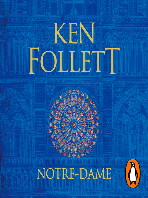 Title details for Notre-Dame by Ken Follett - Available